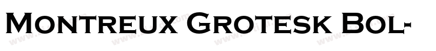 Montreux Grotesk Bol字体转换